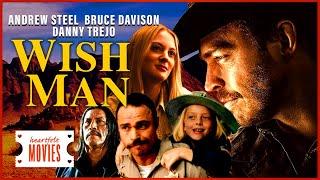 Danny Trejo & Andrew Steel star in WISH MAN | Full Heartfelt Movie