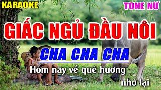 Karaoke Giấc Ngủ Đầu Nôi Tone Nữ - Cha cha cha - Beat Nhạc Sống 2022 - Lâm Organ