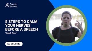 5 Steps to Calm Your Nerves Before a Speech