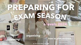 preparing for exam season | cleaning, organising & planning for a levels 2024