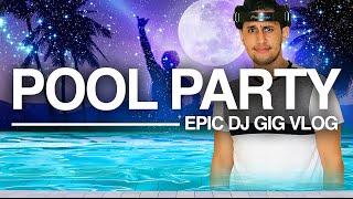 EPIC Pool PARTY Birthday Celebration | DJ GIG VLOG