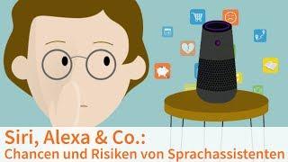 Alexa, Siri & Co: Chancen und Risiken von Sprachassistenten