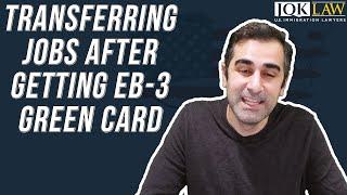 Transferring Jobs After Getting EB-3 Green Card