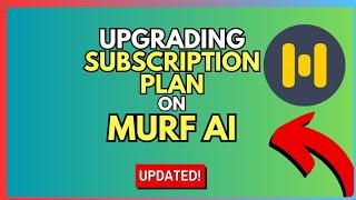 How to Upgrade Your Subscription plan on Murf AI