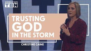 Christine Caine: God's Guidance Through Life's Storms | Women of Faith on TBN