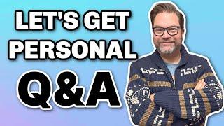 GETTING PERSONAL: YouTube, Real Estate, Mental Health & More!