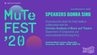 MuTeFest’20: SPEAKERS GONNA SING