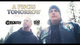 WILDCARD FEAT. ENDR WON "A PISCES TOMORROW" (OFFICIAL MUSIC VIDEO) PROD. BY C-LANCE