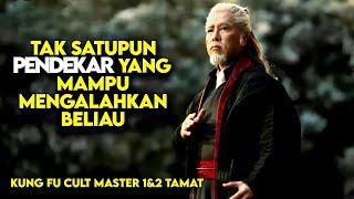 Legenda Pendekar Terkuat sepanjang masa - alur cerita film - KUNGFU CULT MASTER 1&2