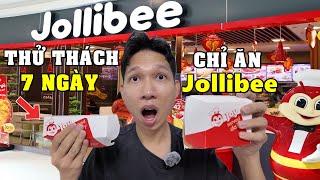 Thử Thách 7 Ngày Chỉ Ăn Jollibee và Cái Kết