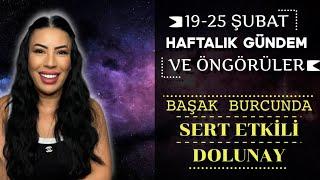 Nurcan Vecigün ile 19-25 Şubat Haftalık Öngörüler