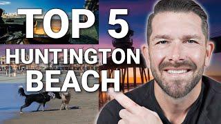 Top 5 Things To Do in Huntington Beach California