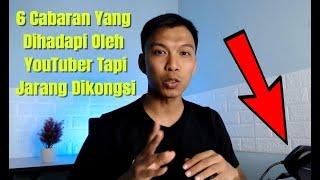 6 Cabaran Yang Dihadapi Oleh YouTuber Tapi Jarang Dikongsi