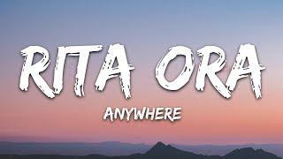 Rita Ora - Anywhere (Lyrics)