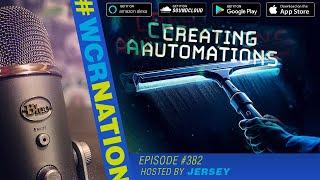 Creating Automations | WCR Nation Ep. 382 | A Window Cleaning Podcast