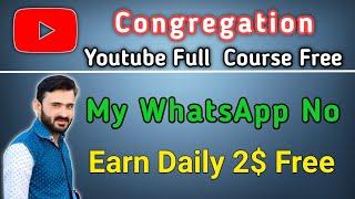 Youtube Full Course 2022 | Sibtain Olakh WhatsApp No | How To Earn On Youtube | Youtube monetization