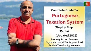 Portuguese Tax System for Expats | A Comprehensive Guide (Part 4) Updated 2023 | Farrukh Dall