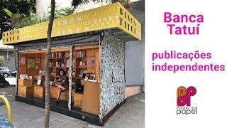 Banca Tatui - Publicações Independentes