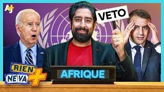 ONU : POURQUOI AUCUN PAYS AFRICAIN N'A LE DROIT DE VETO ? | RIEN NE VA +