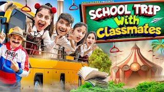 School Trip With Classmates|| Aditi Sharma