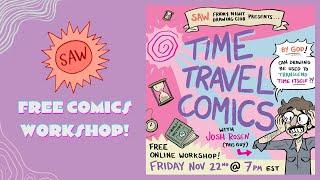 Time Travel Comics with Josh Rosen - SAW Free Friday Night Comics Workshop