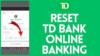 How to Reset TD Bank Online Banking Password (2024)