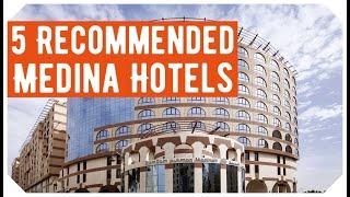 5 Recommended Medina Hotels, Saudi Arabia: Hotels in Medina 2020