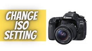 How To Change ISO On Canon Camera