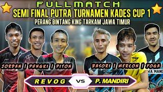 SEMI FINAL KADES CUP 1 PUTRA - REVOG VS PUTRA MANDIRI || JORDAN,PUNGKI,PITON  VS MERCON,YOGA,BASORI