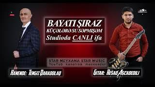 yeni #canlı ifa Bayatı Şiraz ⧸ Tengiz Qaradolaq ⧸ gitar Reşad Agcabedili ⧸ Azerbaijani Folk Musi