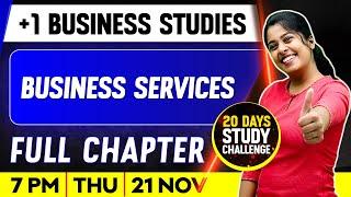 Plus One Business Studies | Business Services | Full Chapter | Exam Winner