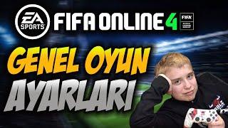 Fifa Online 4 | GENEL OYUN AYARLARI | REHBER