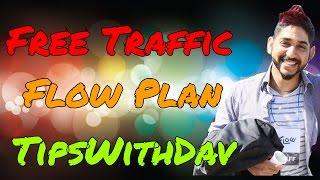 Free Traffic Flow Plan Phase 1: Tips With Dav