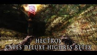 TES V - Skyrim: Hectrol CAVES DELUXE HighRes Retex