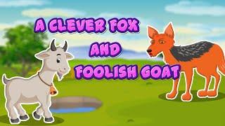 The Clever Fox and The Foolish Goat | English Moral Stories for Kids | Short Stories for Children