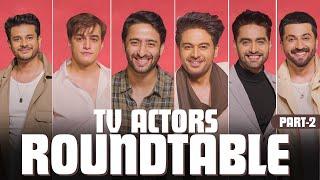 TV ACTORS ROUNDTABLE : Part 2 | Controversial discussions