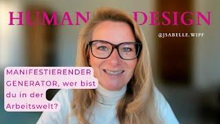 Als Manifestierender Generator im Human Design wer bist du in der Arbeitswelt?