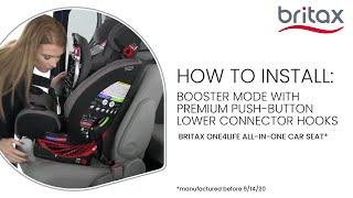 How To Install Britax One4Life All-In-One Car Seats In Booster Mode With Lower Connectors