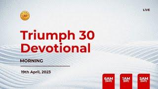 TRIUMPH30 LIVE: LIVE FOR CHRIST [MORNING DEVOTION]