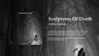 SCULPTURES OF DEATH - Arttu Aunola | Original Song by Daemonum