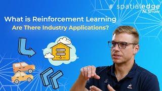 What is Reinforcement Learning and How is it Used in Industry? | Data Science | Ep.1