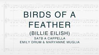 Birds of a Feather (Billie Eilish) - SATB a cappella, arr. Emily Drum & Maryanne Muglia