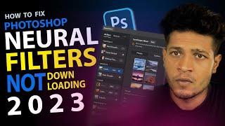 Fix The Photoshop Neural Filters Not Downloading 2023 | photoshop tutorial|