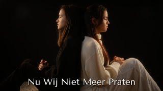Nu Wij Niet Meer Praten - Jaap Reesema & Pommelien Thijs (cover) | Mayte & Nuria Levenbach