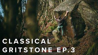 Classical Gritstone Ep. 3 - Curbar