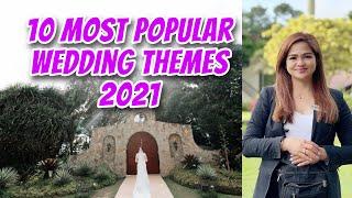 10 MOST POPULAR WEDDING THEMES WORLD WIDE in 2021 I The Wedding Project