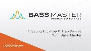 Bass Master by Loopmasters | Best VST Plugin for Trap & Hip Hop