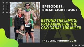 Episode 19 Teaser: Brian Zickefoose - Beyond The Limits: Preparing for The C&O Canal 100 Miler