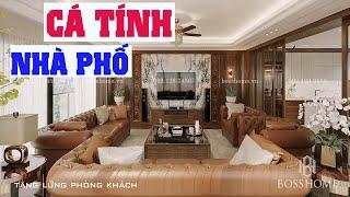 ĐỘC LẠ Mẫu Nội Thất NHÀ PHỐ Phong Cách Hiện Đại Cá Tính