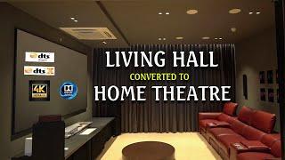 Living Hall Converted TO Home theatre!